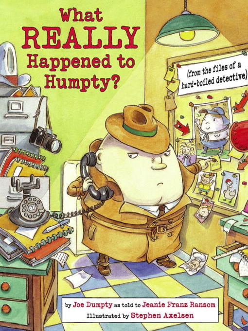 Title details for What Really Happened to Humpty? by Jeanie Franz Ransom - Available